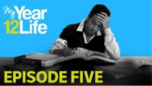My Year 12 Life: Episode 5
